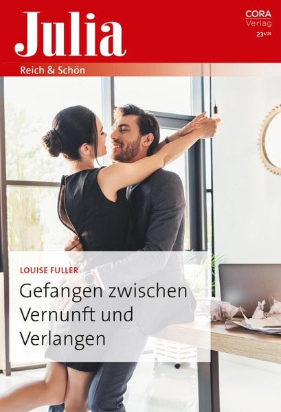 Gefangen zwischen Vernunft und Verlangen (eBook, ePUB)