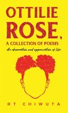 Ottilie Rose, A Collection of Poems (eBook, ePUB)