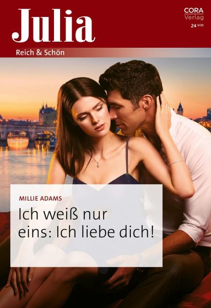 Ich weiß nur eins: Ich liebe dich! (eBook, ePUB) Ich weiß nur eins: Ich liebe dich! (eBook, ePUB)