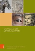 Die Vielfalt des Vervielfältigten (eBook, PDF) Die Vielfalt des Vervielfältigten (eBook, PDF)