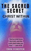 The Sacred Secret - Christ within (eBook, ePUB)