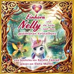 Einhorn Nelly und die Suche nach dem gestohlenen Kristallherz (MP3-Download)