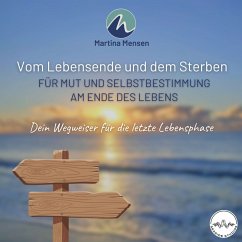 Cover Vom Lebensende und dem Sterben - Für Mut und Selbstbestimmung am Ende des Lebens (MP3-Download)