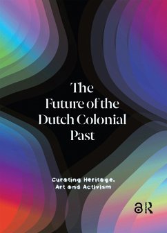 Cover The Future of the Dutch Colonial Past (eBook, ePUB)