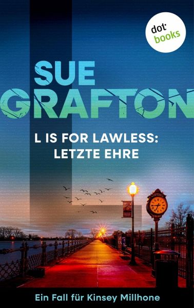 L is for Lawless: Letzte Ehre (eBook, ePUB) L is for Lawless: Letzte Ehre (eBook, ePUB)