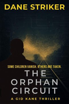 Cover The Orphan Circuit (Gid Kane Thrillers, #3) (eBook, ePUB)