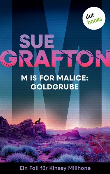 M is for Malice: Goldgrube (eBook, ePUB)