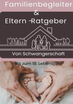 Familienbegleiter & Elternratgeber (eBook, ePUB) Cover Familienbegleiter & Elternratgeber (eBook, ePUB)