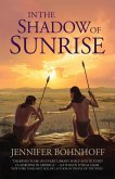 In the Shadow of Sunrise (eBook, ePUB)