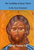 Lordship of Jesus Christ in the New Testament (eBook, ePUB) Lordship of Jesus Christ in the New Testament (eBook, ePUB)