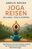 Joga Reisen - SRI LANKA - YOGA & AYURVEDA (eBook, ePUB)