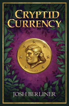 Cryptid Currency (eBook, ePUB) - Berliner, Josh