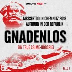 Fall 7: Messertod in Chemnitz 2018 - Aufruhr in der Republik (MP3-Download)