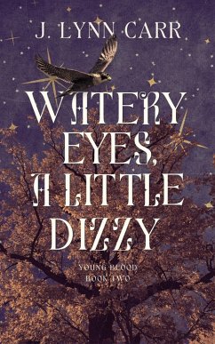 Cover Watery Eyes, A Little Dizzy (Young Blood, #2) (eBook, ePUB)