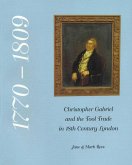 Christopher Gabriel and the Tool Trade in 18th Century London 1770-1809 (eBook, ePUB) Christopher Gabriel and the Tool Trade in 18th Century London 1770-1809 (eBook, ePUB)