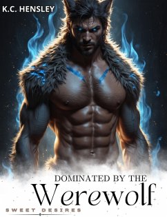 Cover Dominated by the Werewolf (Sweet Desires, #46) (eBook, ePUB)