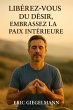 Libérez-vous du Désir, Embrassez la... - Bild 1