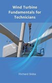 Wind Turbine Fundamentals for Technicians (eBook, ePUB)