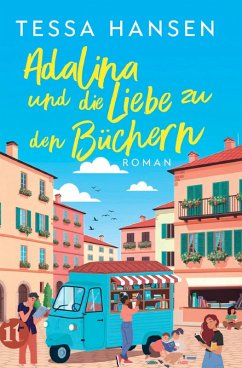 Adalina und die Liebe zu den Büchern (eBook, ePUB) - Hansen, Tessa