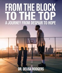 From the Block to the Top (eBook, ePUB) - Delisa Rodgers