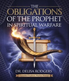 Cover The Obligations of the Prophet in Spiritual Warfare (eBook, ePUB)