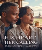 His Heart, Her Calling (eBook, ePUB)