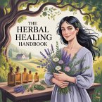 The Herbal Healing Handbook (eBook, ePUB)
