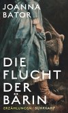 Die Flucht der Bärin (eBook, ePUB) Die Flucht der Bärin (eBook, ePUB)