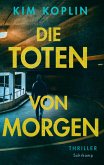 Die Toten von morgen (eBook, ePUB)