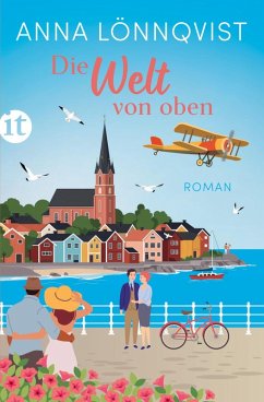Die Welt von oben (eBook, ePUB) - Lönnqvist, Anna Die Welt von oben (eBook, ePUB) - Lönnqvist, Anna