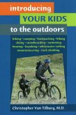 Introducing Your Kids to the Outdoors (eBook, ePUB) Introducing Your Kids to the Outdoors (eBook, ePUB)