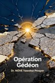 Opération Gédéon (La Vie Chrétienne Restaurée, #4) (eBook, ePUB)