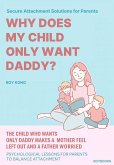 Why Does My Child Only Want Daddy? (eBook, ePUB)
