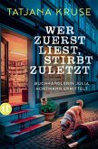 Wer zuerst liest, stirbt zuletzt (eBook, ePUB)