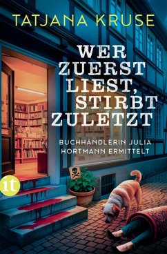 Wer zuerst liest, stirbt zuletzt (eBook, ePUB) - Kruse, Tatjana Wer zuerst liest, stirbt zuletzt (eBook, ePUB) - Kruse, Tatjana