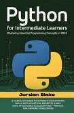 Python For Intermediate Learners (eBook, ePUB) Python For Intermediate Learners (eBook, ePUB)