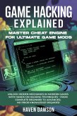 Game Hacking Explained (eBook, ePUB) Game Hacking Explained (eBook, ePUB)