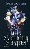 Mein zärtlicher Schatten (eBook, ePUB) Mein zärtlicher Schatten (eBook, ePUB)