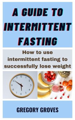 Cover A Guide To Intermittent Fasting (eBook, ePUB)