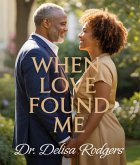 When Love Found Me (eBook, ePUB)