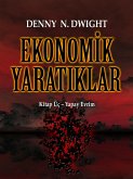 EKONOMIK YARATIKLAR (eBook, ePUB) EKONOMIK YARATIKLAR (eBook, ePUB)