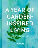 A Year of Garden-Inspired Living (eBook, ePUB)
