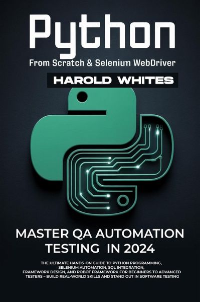 Python From Scratch & Selenium Webdriver (eBook, ePUB)