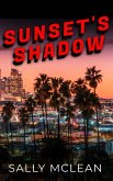 Sunset's Shadow (eBook, ePUB) Sunset's Shadow (eBook, ePUB)