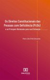 Os Direitos Constitucionais das Pessoas com Deficiência (PcDs) e os Principais Obstáculos para sua Efetivação (eBook, ePUB)