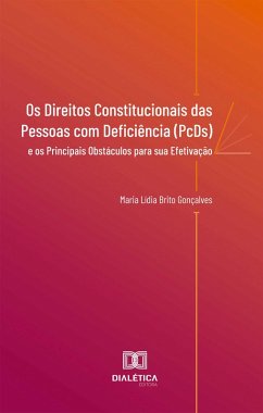 Cover Os Direitos Constitucionais das Pessoas com Deficiência (PcDs) e os Principais Obstáculos para sua Efetivação (eBook, ePUB)