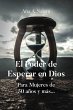 El Poder de Esperar en Dios (eBook,... - Bild 1