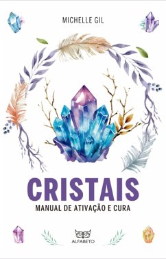 Cover Cristais: Manual de Ativação e Cura (eBook, ePUB)