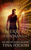 Guerrero Desentrañado (eBook, ePUB) Guerrero Desentrañado (eBook, ePUB)