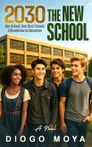 2030 The New School (eBook, ePUB) 2030 The New School (eBook, ePUB)